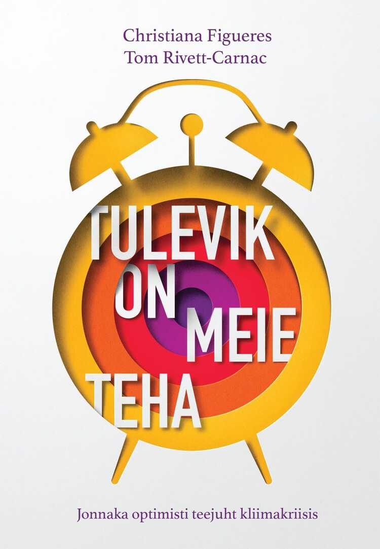 Tulevik on Meie Teha. Jonnaka Optimisti Teejuht Kliimakriisis