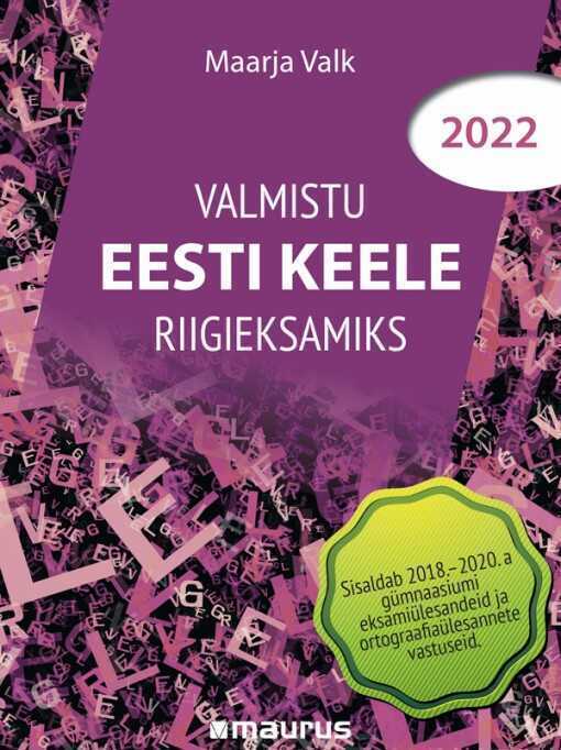 Valmistu Eesti Keele Riigieksamiks 2022