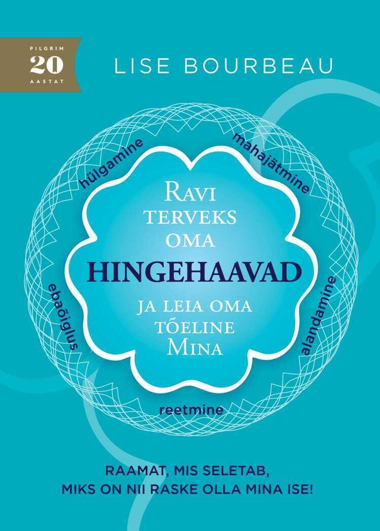 Ravi terveks oma hingehaavad ja leia oma tõeline Mina