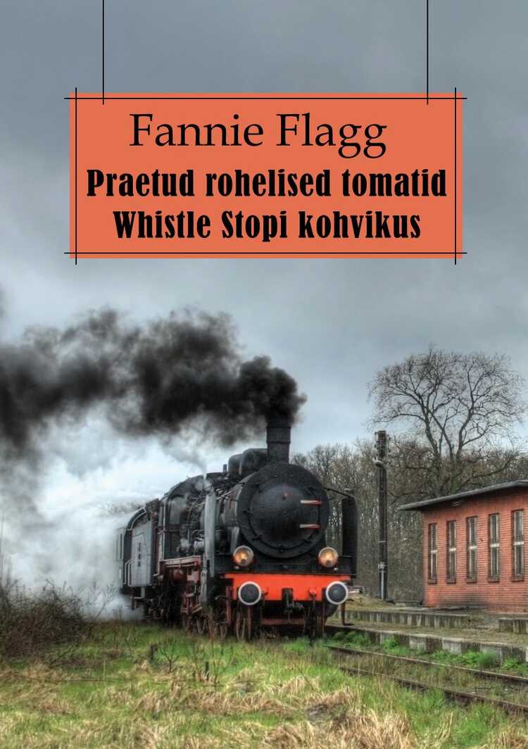 Praetud rohelised tomatid Whistle Stopi kohvikus