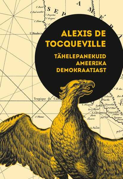 E-raamat: Tähelepanekuid Ameerika demokraatiast