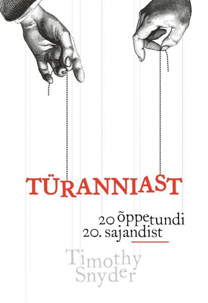 E-raamat: Türanniast. 20 õppetundi 20. sajandist