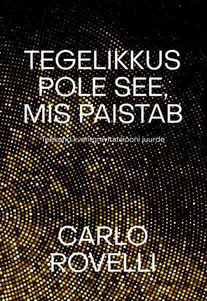 E-raamat: Tegelikkus pole see, mis paistab