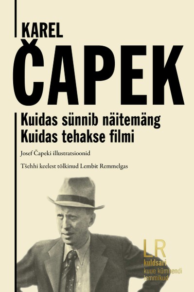 E-raamat: Kuidas sünnib näitemäng. Kuidas tehakse filmi