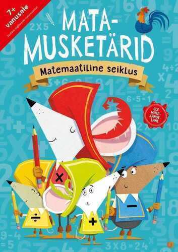 Matamusketärid. Matemaatiline seiklus