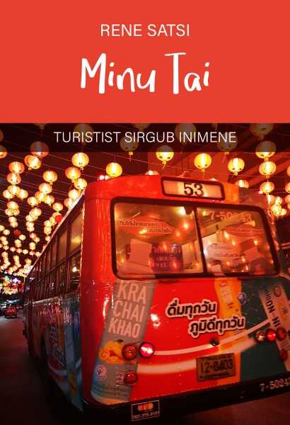 E-raamat: Minu Tai. Turistist sirgub inimene