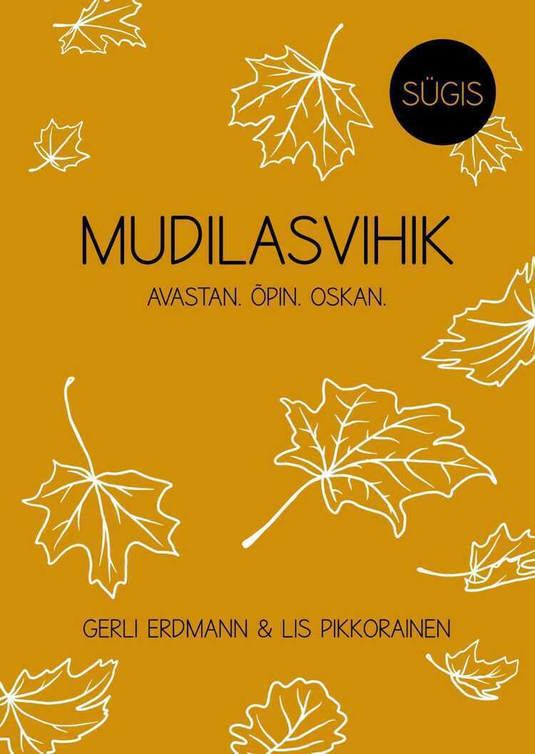 Mudilasvihik. Sügis