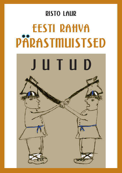 Eesti rahva pärastmuistsed jutud