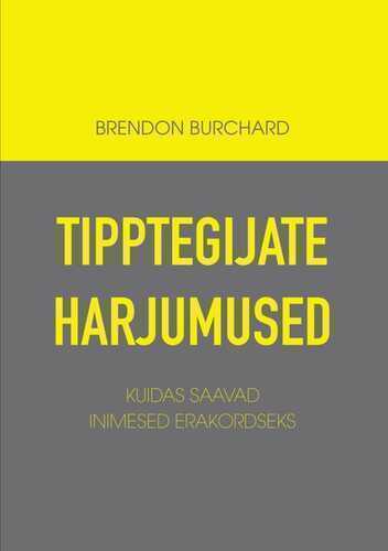 E-raamat: Tipptegijate harjumused