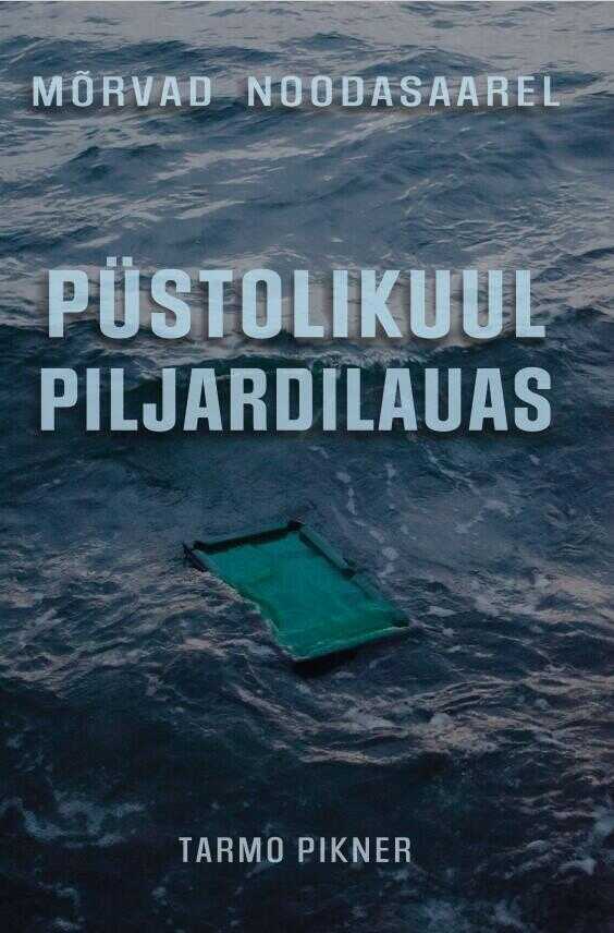 Mõrvad Noodasaarel. Püstolikuul piljardilauas