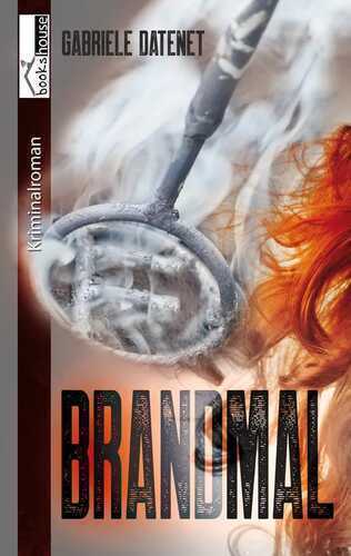 Brandmal — Gabriele Datenet
