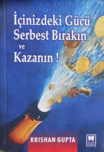 İçinizdeki Gücü Serbest Bırakın ve Kazanın!