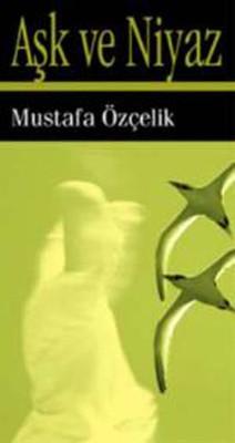 Aşk ve Niyaz