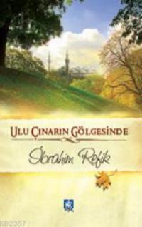 Ulu Çınarın Gölgesinde