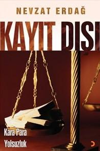 Kayıt Dışı - Kara Para ve Yolsuzluk