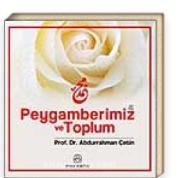 Peygamberimiz ve Toplum