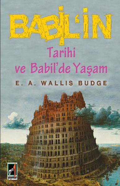 Babil’in Tarihi ve Babil’de Yaşam