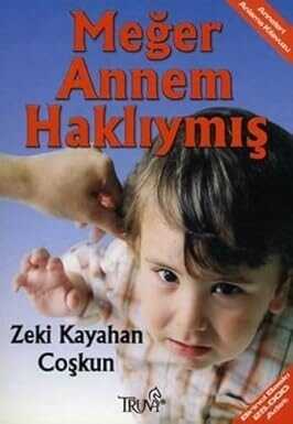 Meğer Annem Haklıymış