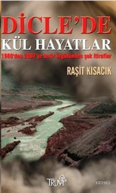 Dicle'de Kül Hayatlar