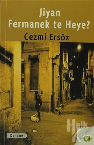 Jiyan Fermanek te Heye?