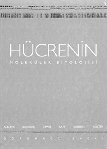 Hücrenin Moleküler Biyolojisi