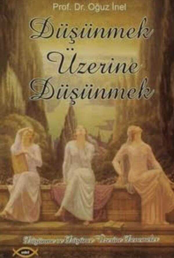 Düşünmek Üzerine Düşünmek