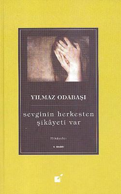Sevginin Herkesten Şikayeti Var
