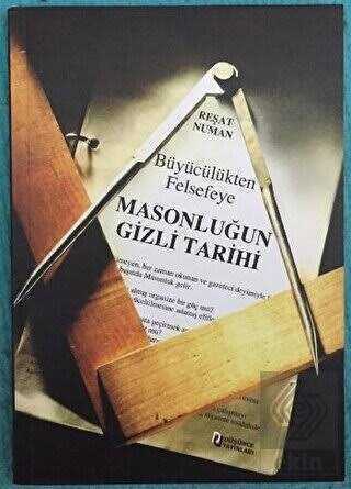 Büyücülükten Felsefeye Masonluğun Tarihi