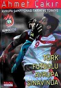 Avrupa Şampiyonası Tarihi ve Türkiye  Türk Futbolu Avrupa Sınavında