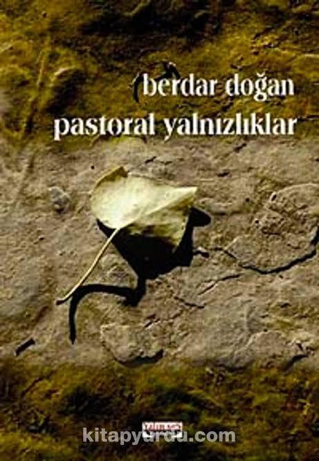 Pastoral Yalnızlıklar — Berdar Doğan