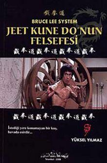 Jeet Kune Do'nun Felsefesi