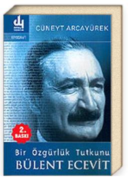 Bir Özgürlük Tutkunu Bülent Ecevit