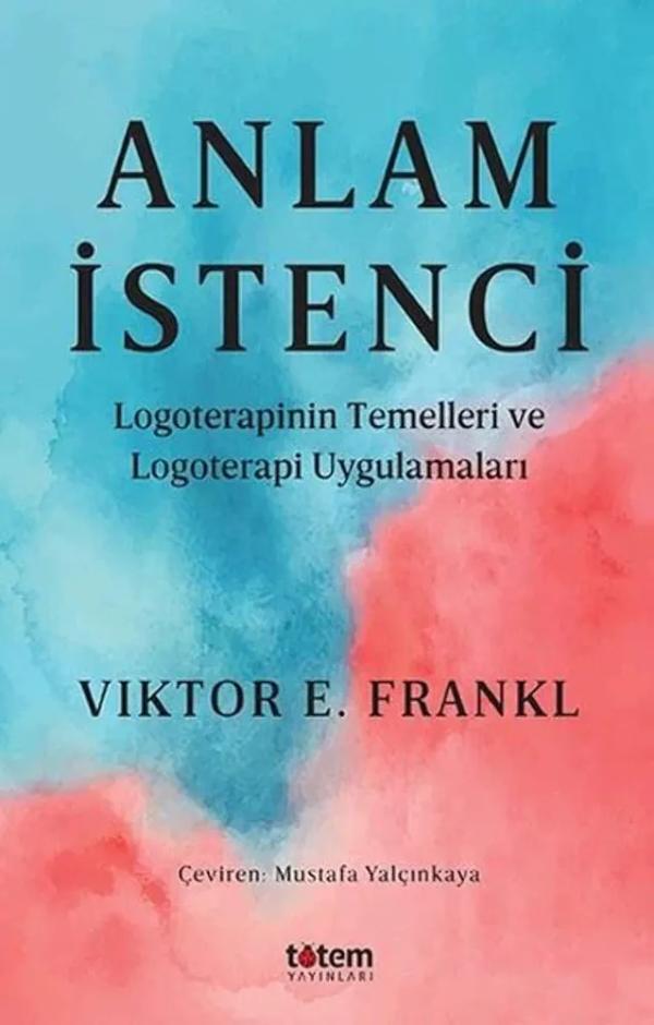 Anlam İstenci — Viktor E. Frankl