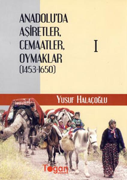 Anadolu'da Aşiretler, Cemaatler, Oymaklar