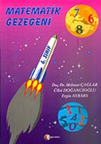 Matematik Gezegeni 6. Sınıf (Yeni Müfredata Göre Tek Kitap)