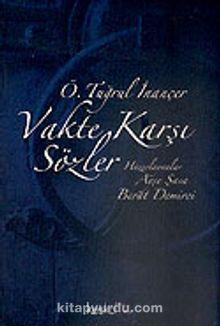 Vakte Karşı Sözler