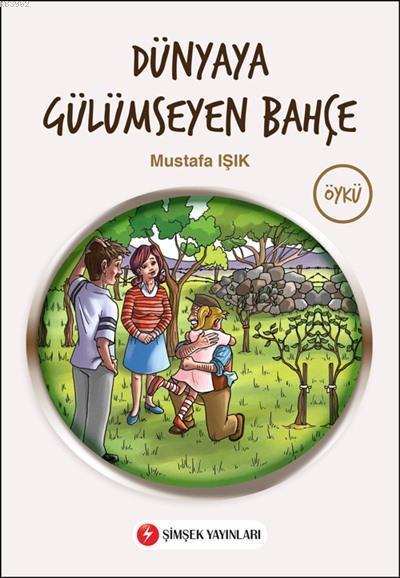 Dünyaya Gülümseyen Bahçe