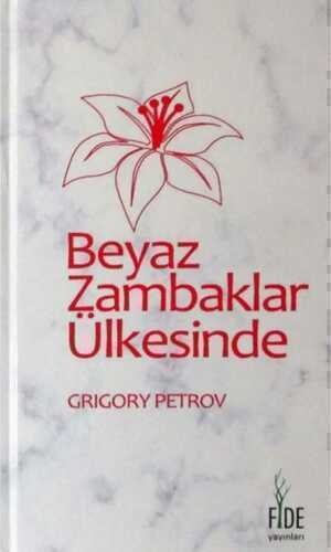Beyaz Zambaklar Ülkesinde