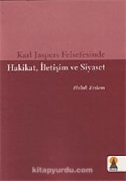 Karl Jaspers Felsefesinde Hakikat, İletişim ve Siyaset