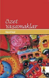Özet Yaşamaklar