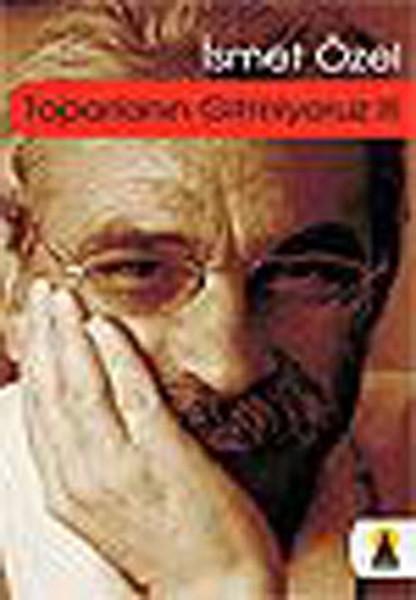 Toparlanın Gitmiyoruz 3