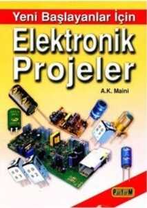 Yeni Başlayanlar İçin Elektronik Projeler