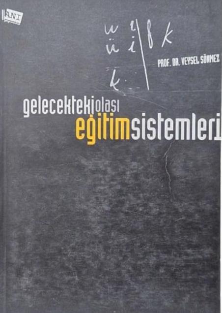 Gelecekteki Olası Eğitim Sistemleri