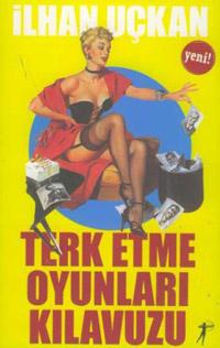 Terk Etme Oyunları Kılavuzu
