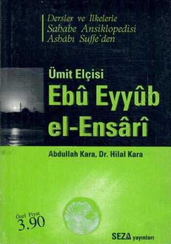 Ümit Elçisi Ebu Eyyüb El Ensari