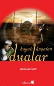 Hayatı Kuşatan Dualar