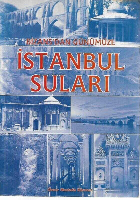 Bizans'tan Günümüze İstanbul Suları