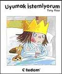 Uyumak İstemiyorum  / Küçük Prenses