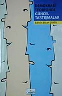 Demokrasi Teorisinde Güncel Tartışmalar