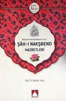 Şah-ı Nakşbendi Hazretleri